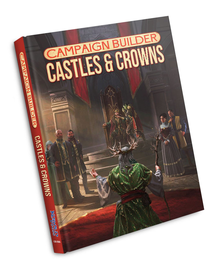 Campaign Builder: Castles & Crowns D&D 5e RPGs - Misc Kobold Press [SK]