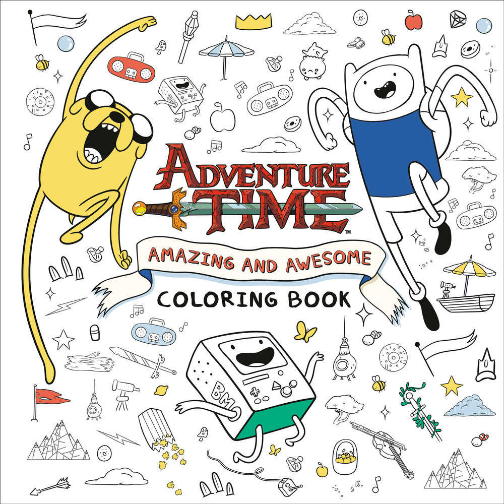 Adventure Time: Amazing And Awesome Coloring Book Activities Random House Books for Young Readers [SK]