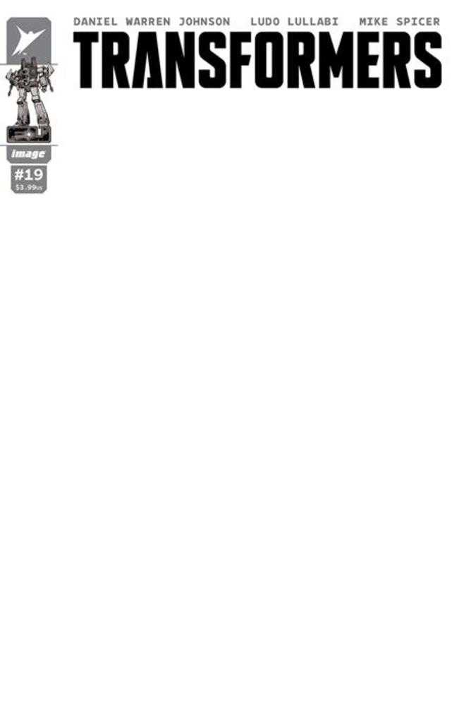 Transformers #19 Cover G Blank Sketch Variant Comics Image Comics [SK]