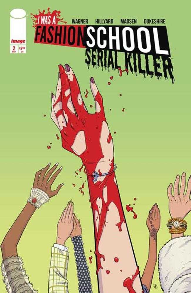 I Was A Fashion School Serial Killer #2 (Of 5) Cover A Daniel Hillyard & Michelle Madsen Blood Stitches (Mature) Comics Image Comics [SK]