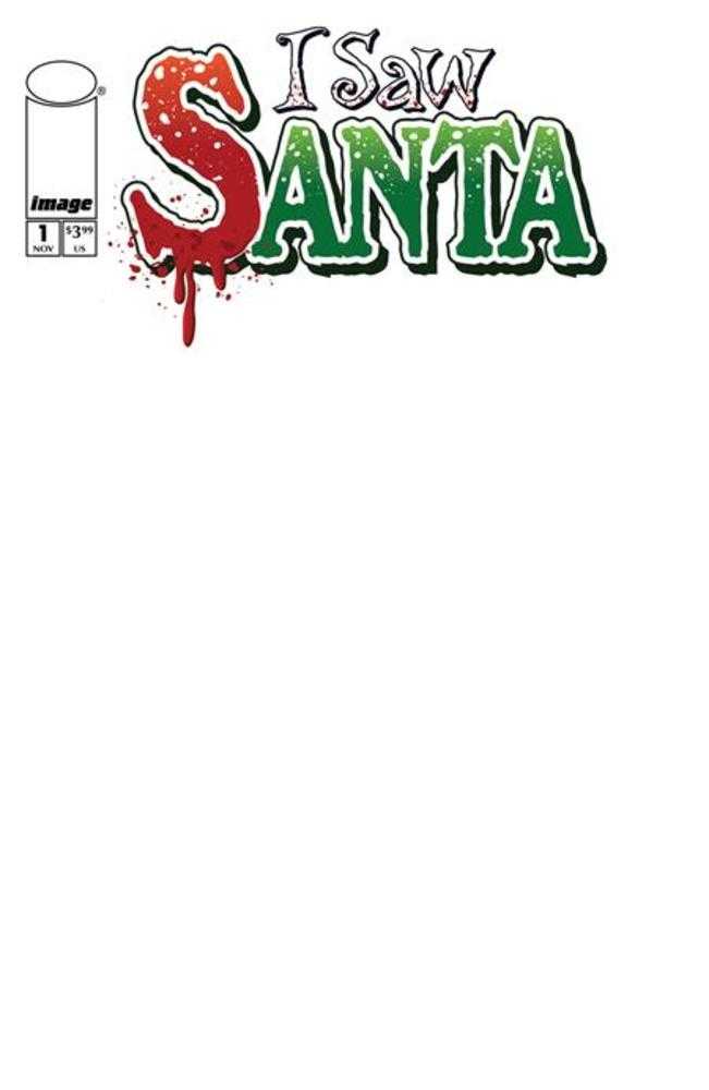 I Saw Santa A Spawn Universe Christmas Story #1 (Of 2) Cover B Blank Sketch Variant Comics Image Comics [SK]