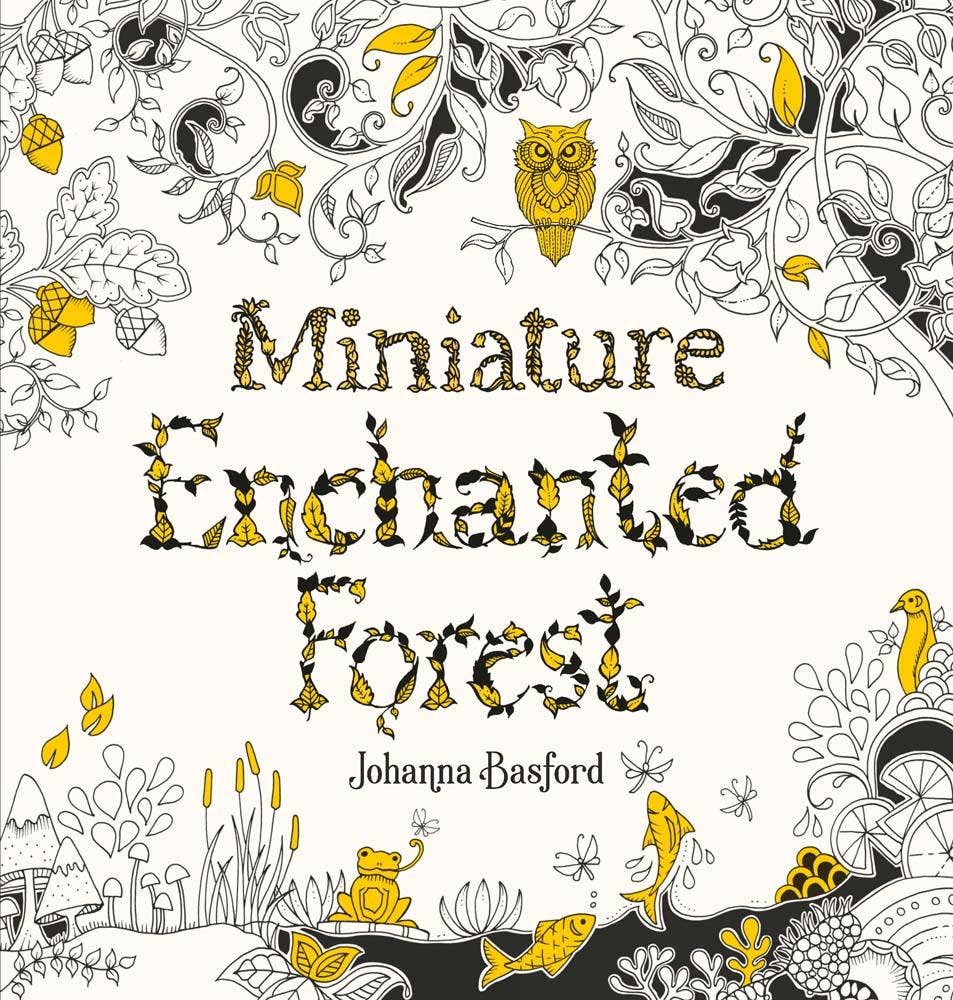 Miniature Enchanted Forest Coloring Book Activities Chronicle Books [SK]