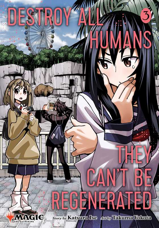 Destroy All Humans. They Can't Be Regenerated. A Magic: The Gathering Manga, Vol. 3 by Katsura Ise Manga Simon & Schuster [SK]