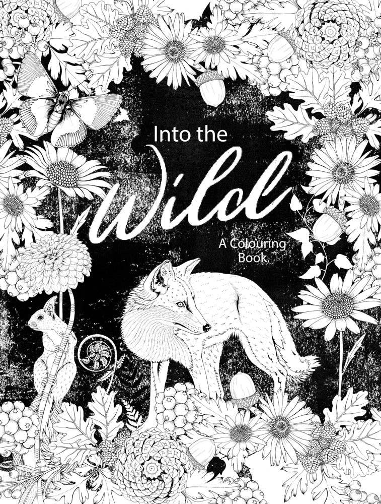 Into the Wild Coloring Book Activities Chronicle Books [SK]