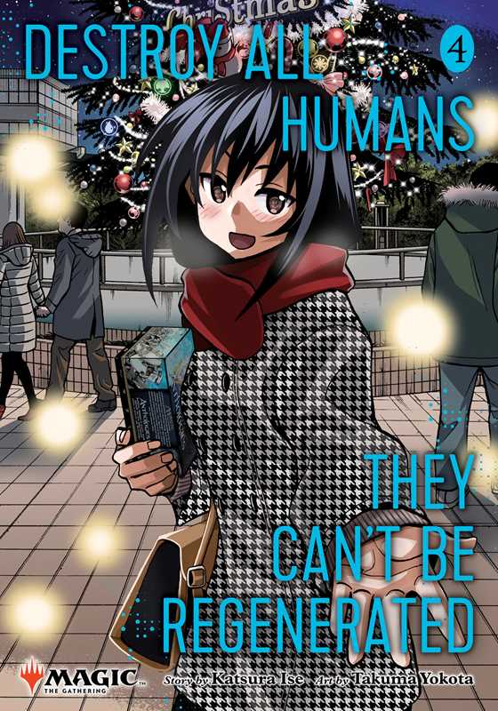 Destroy All Humans. They Can't Be Regenerated. A Magic: The Gathering Manga, Vol. 4 by Katsura Ise Manga Simon & Schuster [SK]