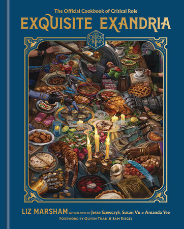 Exquisite Exandria The Official Cookbook of Critical Role Books Random House [SK]   