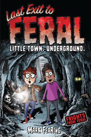 Last Exit to Feral Graphic Novels Holiday House [SK]   