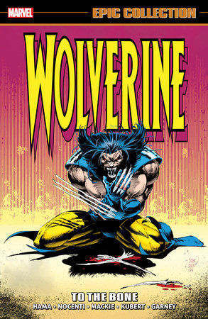Wolverine Epic Collection Vol 7 To the Bone Graphic Novels Marvel [SK]   