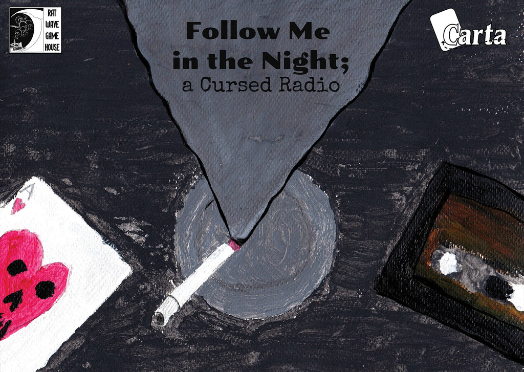 Follow Me in the Night: A Cursed Radio RPG RPGs - Misc Soul Muppet [SK]