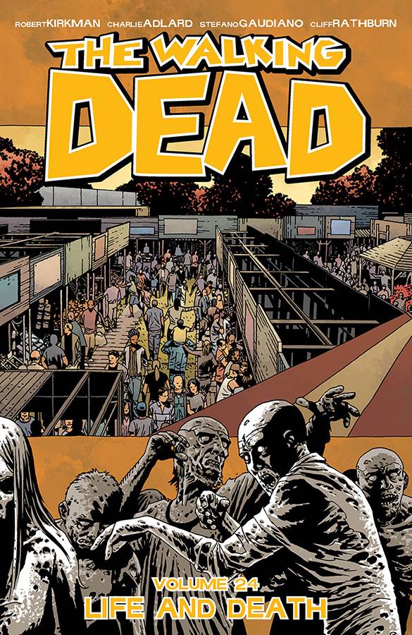 Walking Dead Vol 24 Graphic Novels Image [SK]   