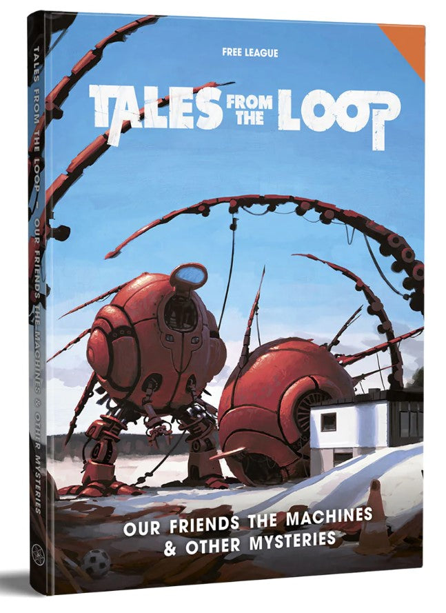 Tales from the Loop Our Friends the Machines & Other Mysteries RPGs - Misc Free League Publishing [SK]   