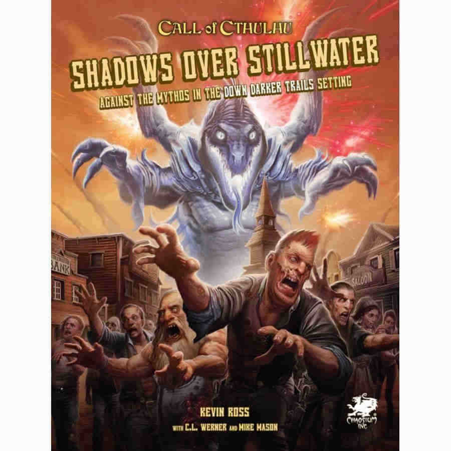 Call of Cthluhu Shadows Over Stillwater RPGs - Misc Chaosium [SK]   