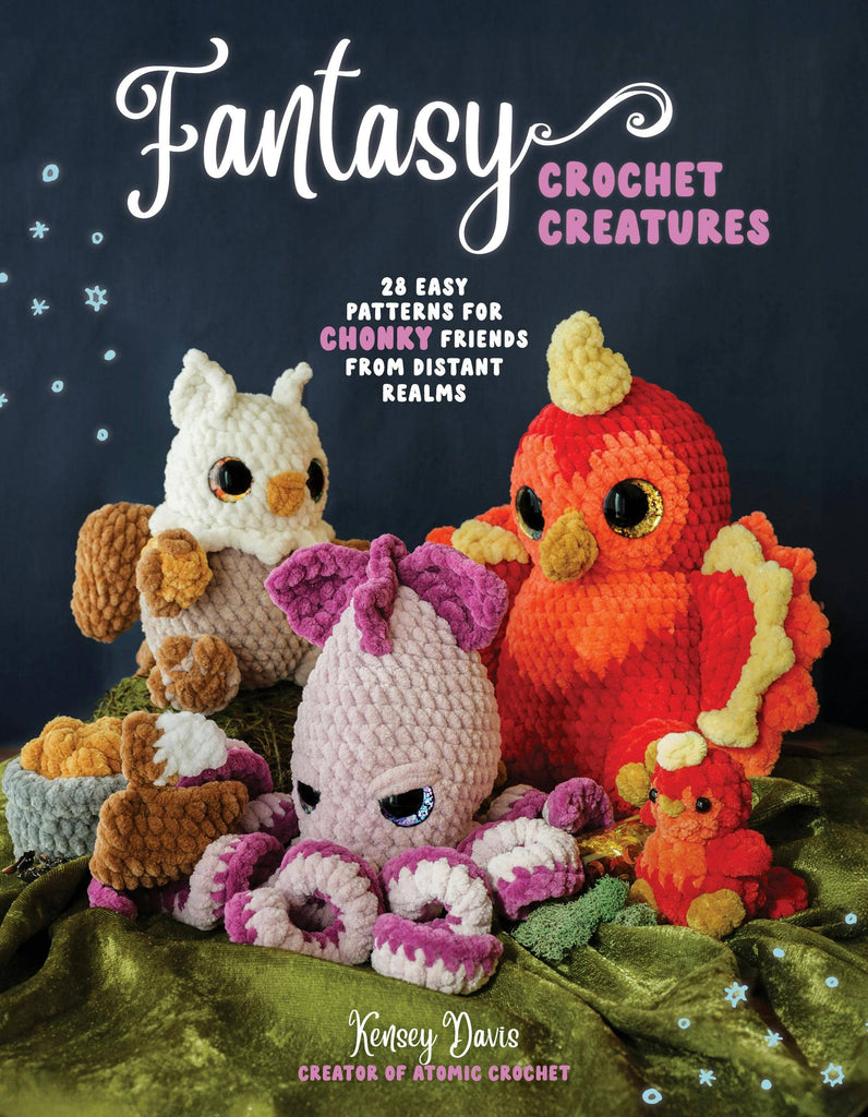 Fantasy Crochet: 28 Easy Patterns For Chonky Creatures Books Macmillan Publishers [SK]