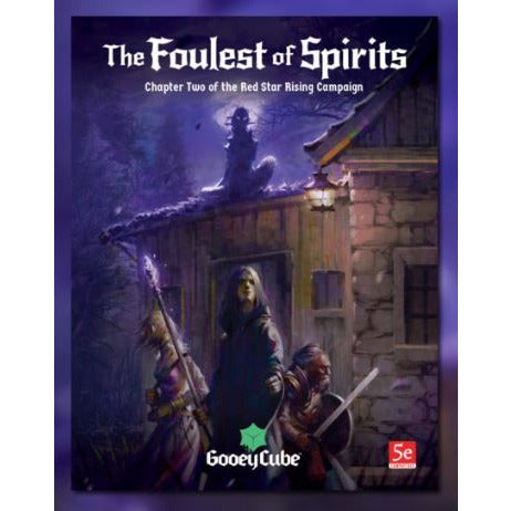 The Foulest of Spirits Chapter Two RPGs - Misc Gooey Cube [SK]   