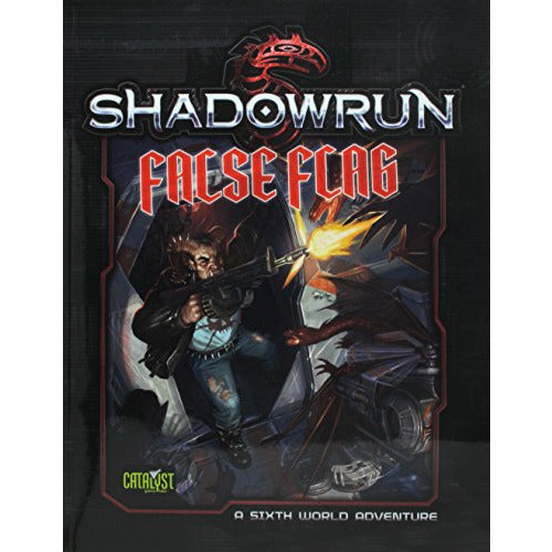 Shadowrun False Flag RPGs - Misc Catalyst Game Labs [SK]   