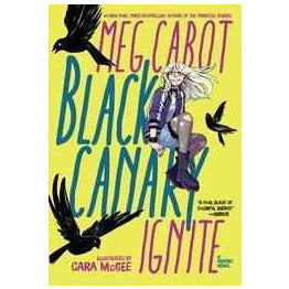 Black Canary Ignite Graphic Novels Diamond [SK]   